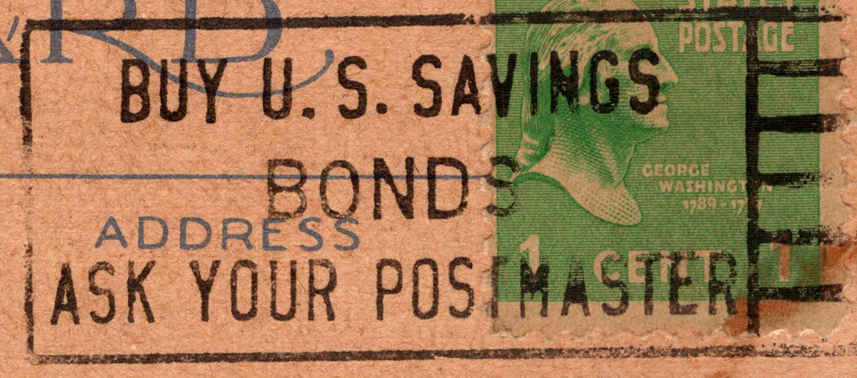 A machine slogan cancel reading Buy U.S. Savings Bonds, Ask Your Postmaster, postmarked October 1939, from the Postcard Origins collection