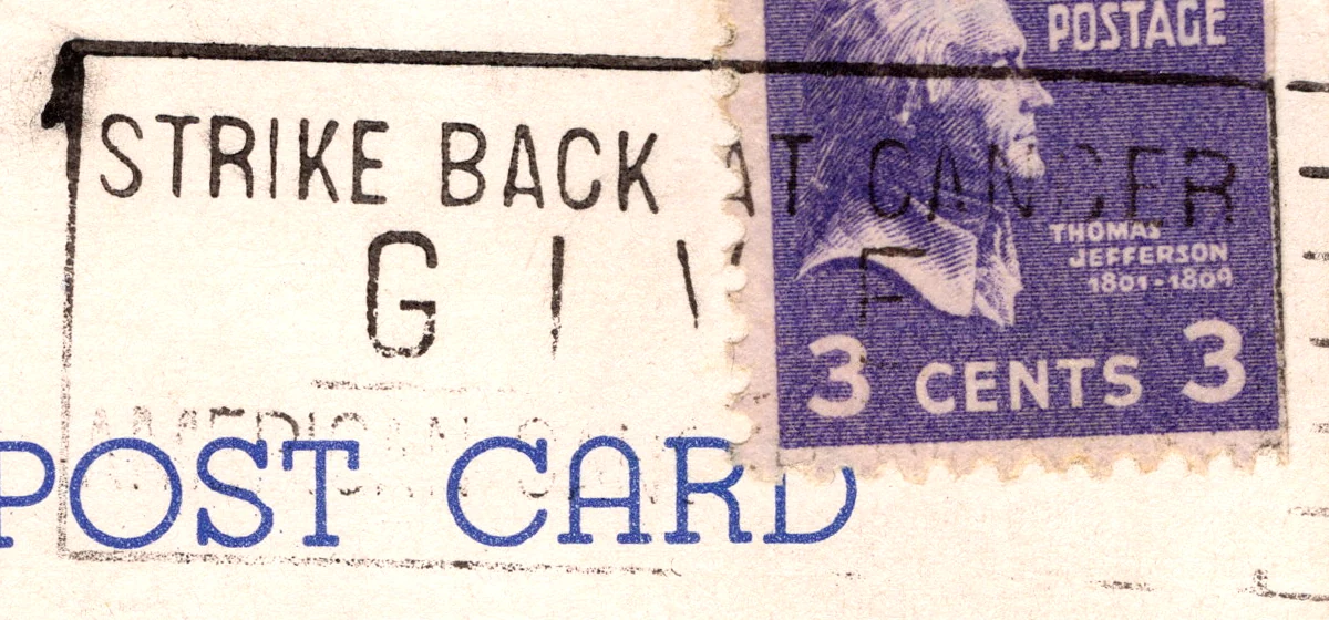 A machine slogan cancel reading Strike Back at Cancer, Give, American Cancer Society, on a postcard, from the Postcard Origins collection