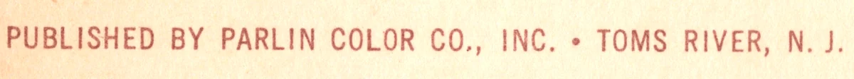 The Parlin Color Co imprint reading Published by Parlin Color Co Inc Toms River N J